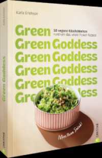 Green Goddess : 50 vegane Köstlichkeiten rund um das virale Power-Rezept. More than Salad! （2025. 144 S. 26.1 cm）