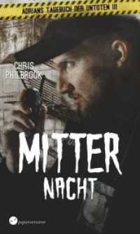 Mitternacht (Adrians Tagebuch der Untoten .3) （2019. 320 S.）