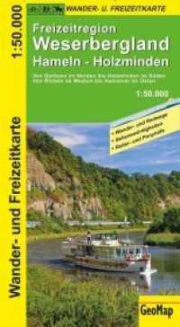 GeoMap Karte Weserbergland Wander- und Freizeitkarte : 1:50.000. 1:50000 (GeoMap Karte) （2., überarb. Aufl. 2019. 23 cm）