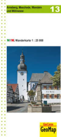 Arnsberg, Meschede, Warstein und Möhnsee Blatt 13, topographische Wanderkarte NRW : 1:25.000. 1:25000 (Geo Map) （3. Aufl. 2023. 25.5 cm）