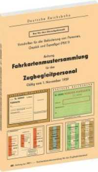Fahrkartenmustersammlung für das Zugbegleitpersonal der Deutschen Reichsbahn 1959 : - Gültig vom 1. November 1959 - （2020. 100 S. 50 Abb. 24 cm）