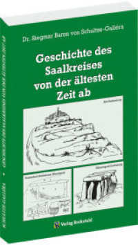 Geschichte des Saalkreises von der ältesten Zeit ab : Von der Steinzeit bis zum alten Saalkreis-Adel （2023. 168 S. 40 Abb. 21 cm）