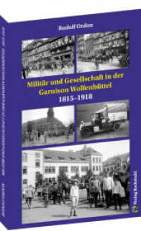 Milit&auml;r und Gesellschaft in der Garnison Wolfenb&uuml;ttel 1815-1918