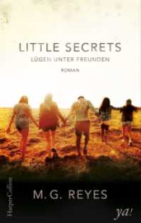 Little Secrets - Lügen unter Freunden (Little secrets Bd.1) （1. Auflage. 2016. 304 S. 215.000 mm）