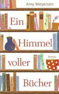 Ein Himmel voller Bücher : Roman （1. Auflage. 2018. 448 S. 215.000 mm）