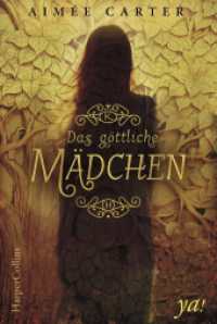 Das göttliche Mädchen (Harper YA!) （1. Auflage. 2017. 304 S. 186.000 mm）