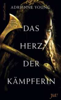 Das Herz der Kämpferin (Harper YA!) （1. Auflage. 2018. 320 S. 215.000 mm）