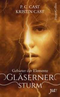Gebieter der Elemente - Gläserner Sturm (Gebieter der Elemente 1) （1. Auflage. 2019. 352 S. 21 cm）