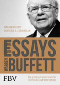 Die Essays von Warren Buffett : Die wichtigsten Lektionen für Investoren und Unternehmer （2018. 304 S. 210 mm）