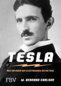 Nikola Tesla : Der Erfinder des elektrischen Zeitalters (FBV Geschichte) （2. Aufl. 2017. 678 S. m. Abb. 214 mm）