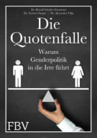 Die Quotenfalle : Warum Genderpolitik in die Irre führt （2017. 288 S. 210 mm）