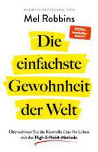 Die einfachste Gewohnheit der Welt : Übernehmen Sie die Kontrolle über Ihr Leben mit der High-5-Habit-Methode | SPIEGEL-Bestseller #1-Autorin von »Die LET THEM Theorie« （1. Auflage. 2025. 288 S. 210.00 mm）