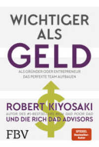 Wichtiger als Geld : Als Gründer oder Entrepreneur das perfekte Team aufbauen （2018. 432 S. 215 mm）