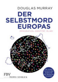Der Selbstmord Europas : Immigration, Identität, Islam. Mit e. Vorw. d. Autors （2. Aufl. 2018. 384 S. 210 mm）