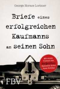 Briefe eines erfolgreichen Kaufmanns an seinen Sohn （2018. 180 S. 187 mm）
