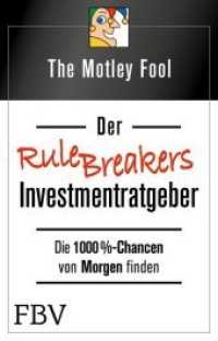 Der Rule Breakers-Investmentratgeber : Die 1000%-Chancen von Morgen finden （2018. 160 S. 21 cm）