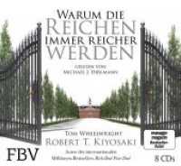 Warum die Reichen immer reicher werden, 1 MP3-CD : 432 Min.. Lesung （2019. 140 mm）