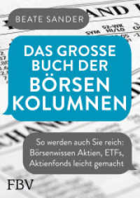 Das große Buch der Börsenkolumnen : So werden auch Sie reich: Börsenwissen Aktien, ETFs, Aktienfonds leicht gemacht （2019. 320 S. 240 mm）