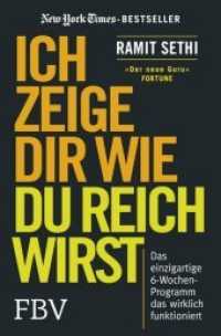 Ich zeige Dir wie Du reich wirst : Das einzigartige 6-Wochen-Programm, das wirklich funktioniert - die neue Netflix-Serie （2020. 432 S. 215 mm）