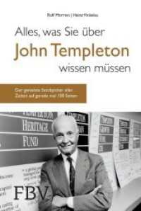 Alles, was Sie über John Templeton wissen müssen : Der genialste Stockpicker aller Zeiten auf gerade einmal 100 Seiten （2019. 112 S. 187 mm）