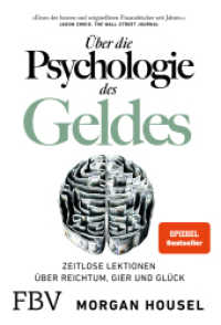 Über die Psychologie des Geldes : Zeitlose Lektionen über Reichtum, Gier und Glück （2021. 224 S. 215 mm）