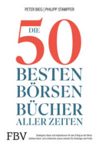 Die 50 besten Börsenbücher aller Zeiten : Strategien, Ideen und Inspirationen für den Erfolg an der Börse. Zeitlose Hand- und Lehrbücher sowie Literatur für Einsteiger und Profis （2023. 304 S. 215 mm）