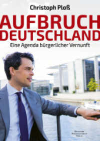 Aufbruch Deutschland : Eine Agenda bürgerlicher Vernunft （2022. 184 S. 215 mm）