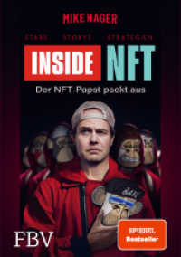 Inside NFT: Stars, Storys, Strategien : Der NFT-Papst packt aus （2023. 336 S. 210 mm）