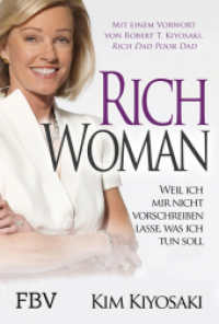 Rich Woman : Weil ich mir nicht vorschreiben lasse, was ich tun soll （2023. 304 S. 215 mm）