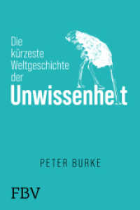 Die kürzeste Weltgeschichte der Unwissenheit （2024. 432 S. 187 mm）
