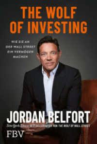 The Wolf of Investing : Wie Sie an der Wallstreet ein Vermögen machen （2024. 350 S. 215 mm）