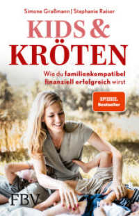 Kids & Kröten : Wie du familienkompatibel finanziell erfolgreich wirst （2024. 288 S. 210 mm）