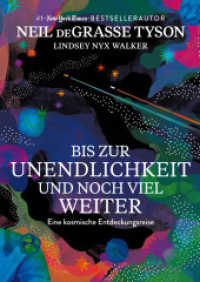 Bis zur Unendlichkeit und noch viel weiter : Eine kosmische Entdeckungsreise. Der berühmte Astrophysiker über Schwarze Löcher, Zeitreisen und Dunkle Materie. Galaktisches Geschenk （2024. 320 S. 240 mm）