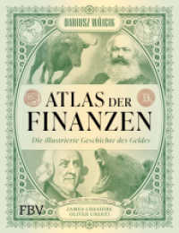 Atlas der Finanzen : Die illustrierte Geschichte des Geldes. Karten und Infografiken über Wirtschaft, Börse, Kapital, Bitcoin & Kryptowährung, Investments, Krisen und Gesellschaft （2025. 256 S. 280 mm）