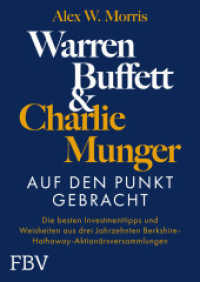 Warren Buffett und Charlie Munger - Auf den Punkt gebracht : Die besten Investmenttipps und Weisheiten aus drei Jahrzehnten Berkshire-Hathaway-Aktionärsversammlungen （2025. 480 S. 240 mm）