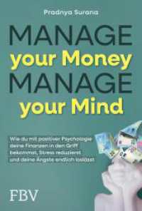 Manage your Money, Manage your Mind : Geld ganz einfach （1. Auflage. 2026. 432 S. 210.00 mm）