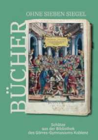 Bücher ohne sieben Siegel: Schätze aus der Bibliothek des Görres-Gymnasiums Koblenz （1. Auflage 2023. 2023. 144 S. zahlr. Abb. 24 cm）