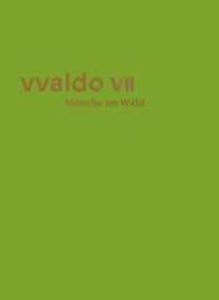 Mönche im Wald (vvaldo VII) ("vvaldo", Schriftenreihe des Stiftsarchivs St.Gallen VII) （1. Auflage 2025. 2025. 124 S. 27 Abb. 18.3 cm）