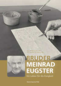 Bruder Meinrad Eugster - Ein Leben f&uuml;r die Ewigkeit （1. Auflage 2026. 2025. 184 S. 75 Abb. 24 cm）