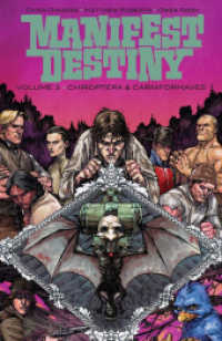 Manifest Destiny - Chiroptera & Carniformaves (Manifest Destiny 3) （2016. 128 S. farb. Comics. 24 cm）