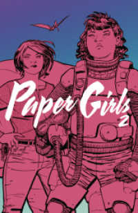 Paper Girls Bd.2 : Ausgezeichnet mit den Eisner Awards 2016 als "Beste neue Serie" und "Bester Zeichner" (Paper Girls 2) （2017. 144 S. 24 cm）