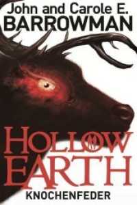 Hollow Earth - Knochenfeder (Hollow Earth .2) （2018. 280 S. 205 mm）