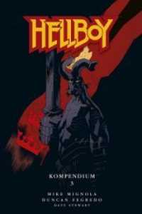 Hellboy Kompendium 3 Bd.3 (Hellboy Kompendium 3) （2018. 24 cm）
