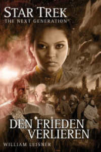 Star Trek The Next Generation 6 : Den Frieden verlieren (Star Trek - The Next Generation 6) （2018. 320 S. 180 mm）