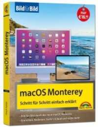 macOS 12 Monterey Bild für Bild - die Anleitung in Bilder - ideal für Einsteiger, Umsteiger und Fortgeschrittene : für alle MAC - Modelle geeignet （2022. 336 S. 24 cm）