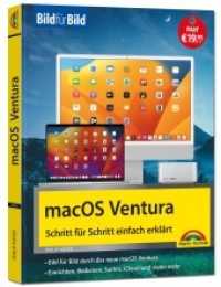 macOS Ventura Bild für Bild - die Anleitung in Bildern - ideal für Einsteiger, Umsteiger und Fortgeschrittene : für alle Mac-Modelle geeignet （2023. 336 S. 24 cm）