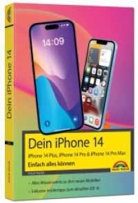 iPhone 14, 14 Plus, 14 Pro , 14 Pro Max - Einfach alles können : - Die Anleitung zu allen neuen iPhones. Aktuell zu iOS 16 - Für Einsteiger und Fortgeschrittene （2023. 384 S. 23 cm）