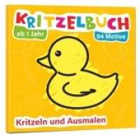 Mein erstes Kritzelbuch ab 1 Jahr: über 94 große Motive - für Jungs und Mädchen - Ausmalbuch - Ausmalen und kritzeln mit : Malbuch （2022. 102 S. 21 cm）