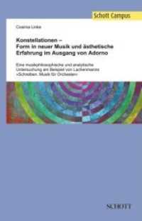 Konstellationen - Form in neuer Musik und ästhetische Erfahrung im Ausgang von Adorno: Eine musikphilosophische und analytische Untersuchung am B