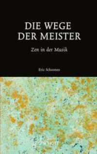 Die Wege der Meister : Zen in der Musik （2023. 530 S. 215 mm）